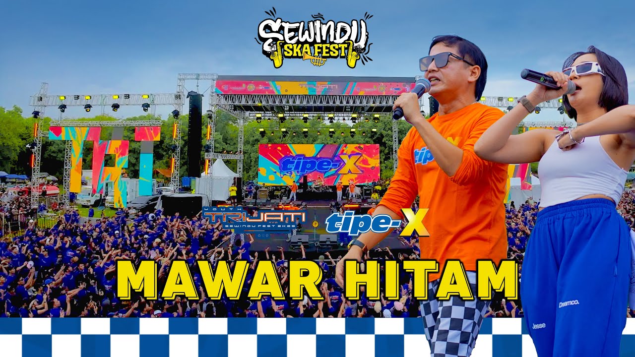 MAWAR HITAM - TIPE-X FT. DELLA MONICA (SEWINDU SKA FEST - PEMUDA TRIJATI)