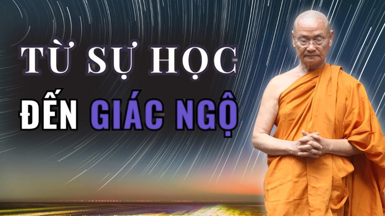 Từ Tu Học Đến Giác Ngộ Hành Trình Ai Cũng Có Thể Đi | HT. Viên Minh