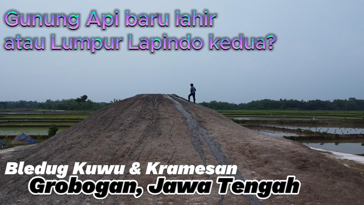 Bledug Kuwu dan Kramesan, Fenomena Viral Gunung Berapi baru atau Lumpur Lapindo kedua?