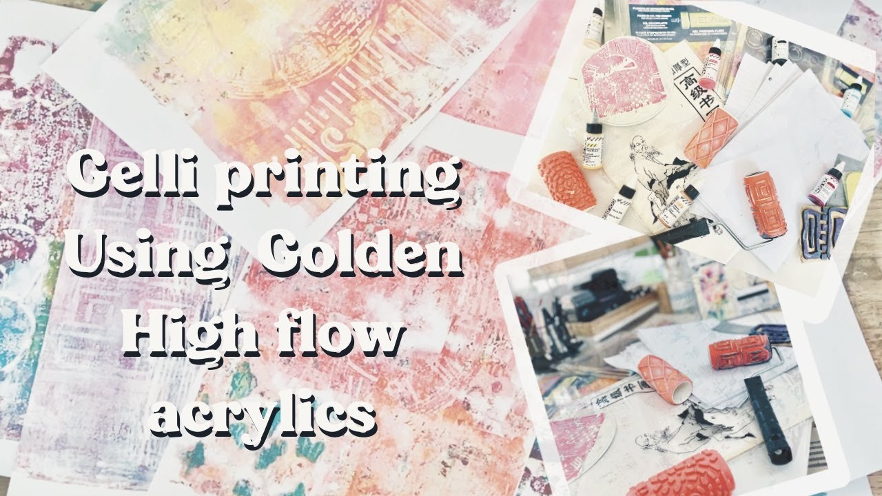 Gelli Prints Using *GOLDEN* High Flow Acrylics