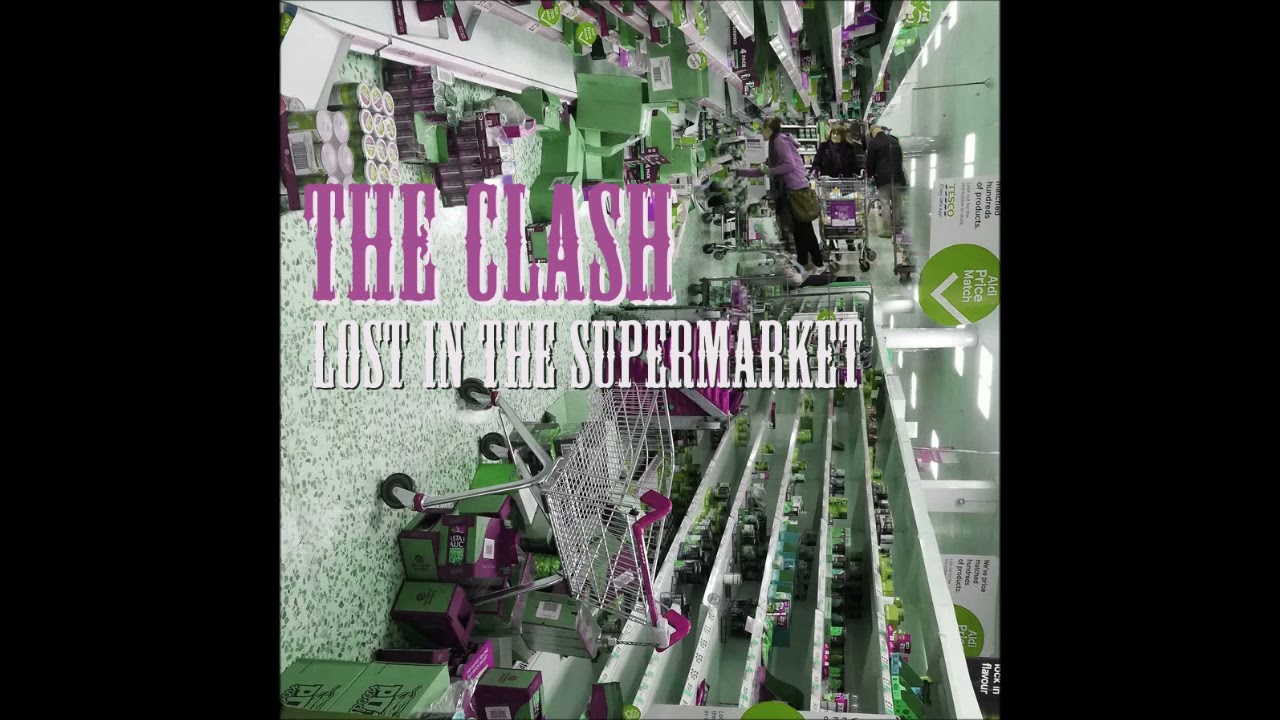 Lost In The Supermarket - The Clash Rare Naked Version
