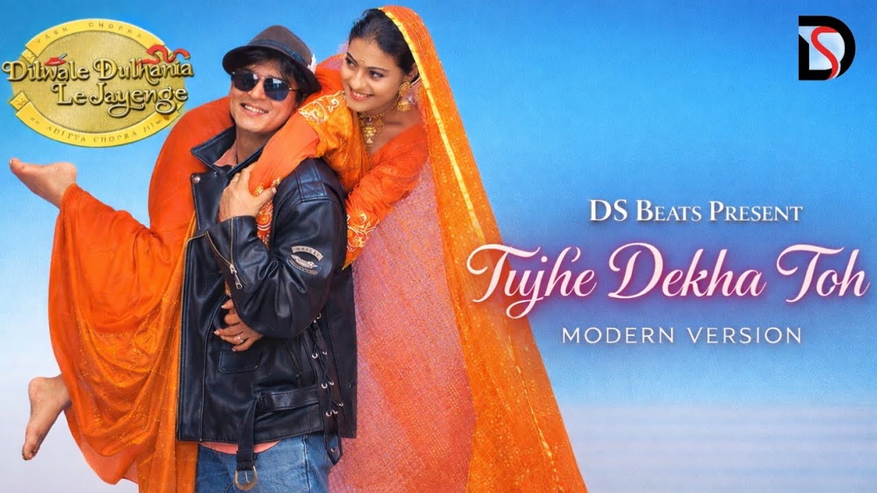 Tujhe Dekha Toh | Modern Version | DDLJ | Shah Rukh Khan | by DS Beats
