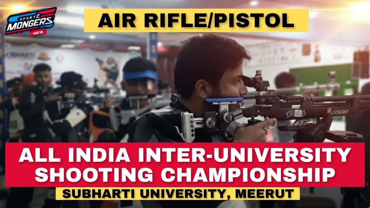 All India Inter- University Shooting Championship/ 10 meter Air Rifle and Pistol.