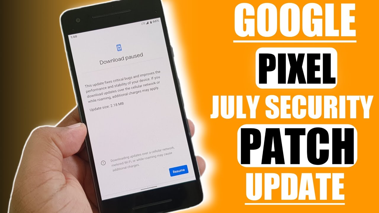 Google Pixel JULY 2020 Security Patch Update Is Out- What's New