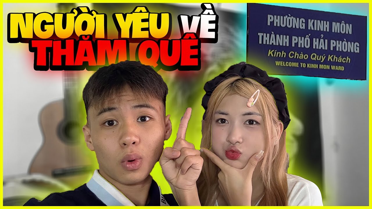 Mướp | Lần Đầu Dẫn Em Người Yêu 2k8 Về Thăm Quê, Sau Khi Sáp Nhập Tỉnh !!!