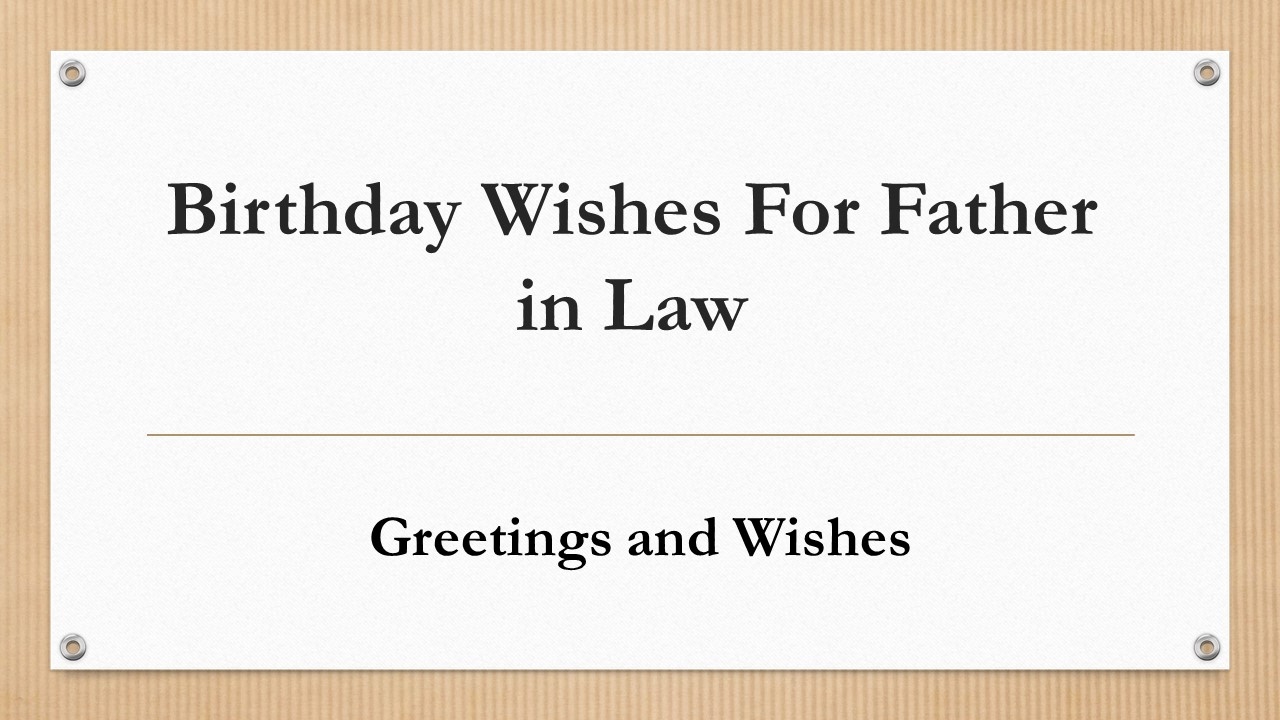 Birthday Wishes For Father in Law 2020