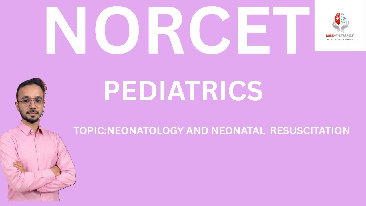 NEONATOLOGY AND NEONATAL RESUSCITATION
