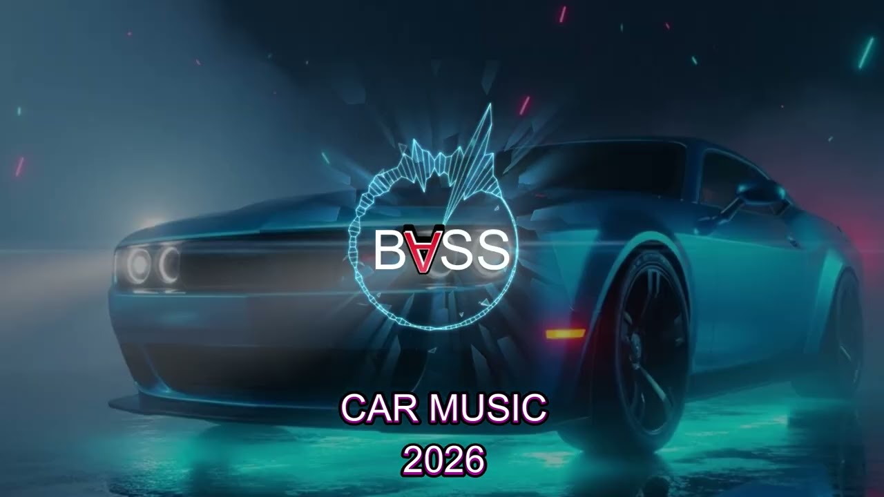 Car Music Remix 2026 🚗 / 🔥 EDM Club Banger Mix Bass Boosted