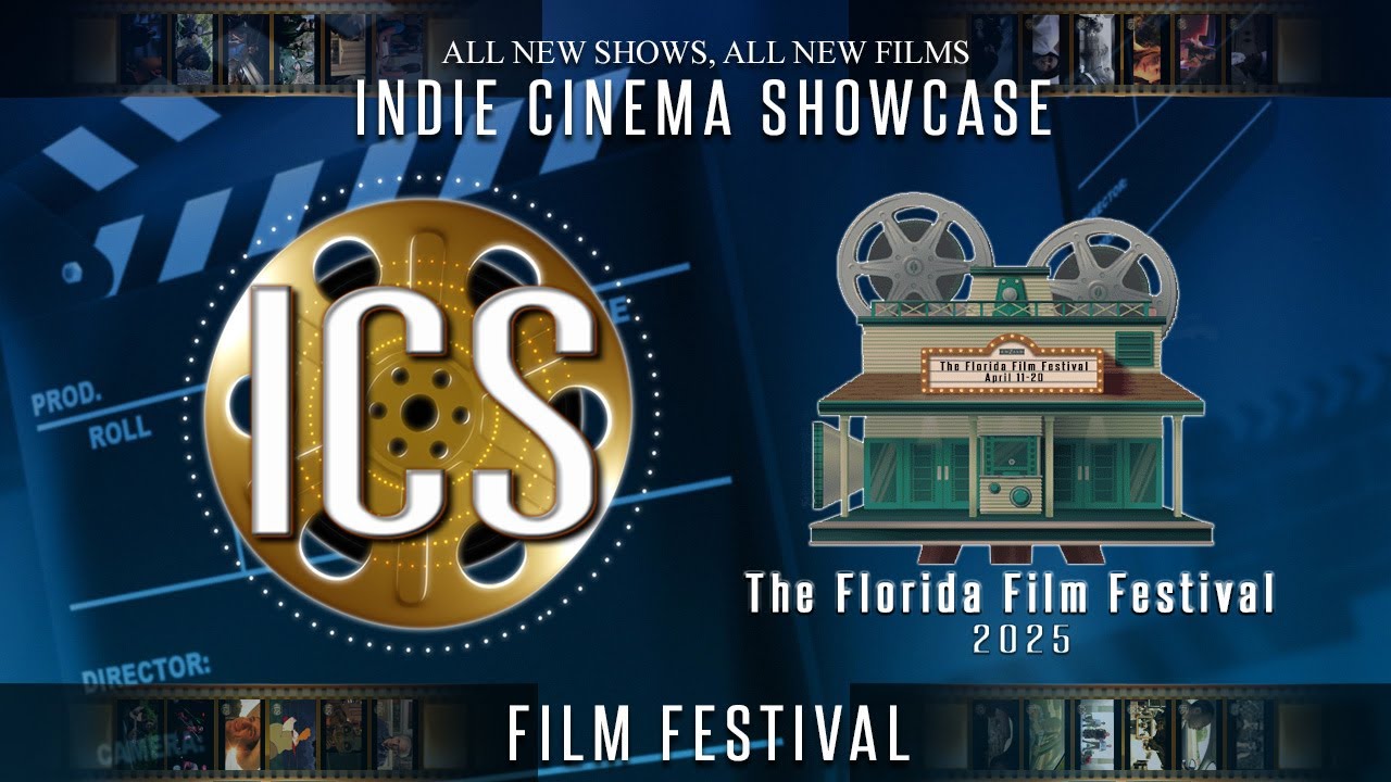 Indie Cinema Showcase S12 Ep 4 - The Florida Film Festivals 2025