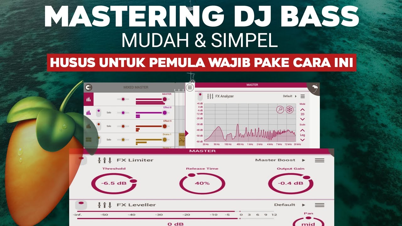 Begini Cara Isi Effect Di Channel Master Yang Benar | Mix Tutorial Mixing Fl Mobile Part 1
