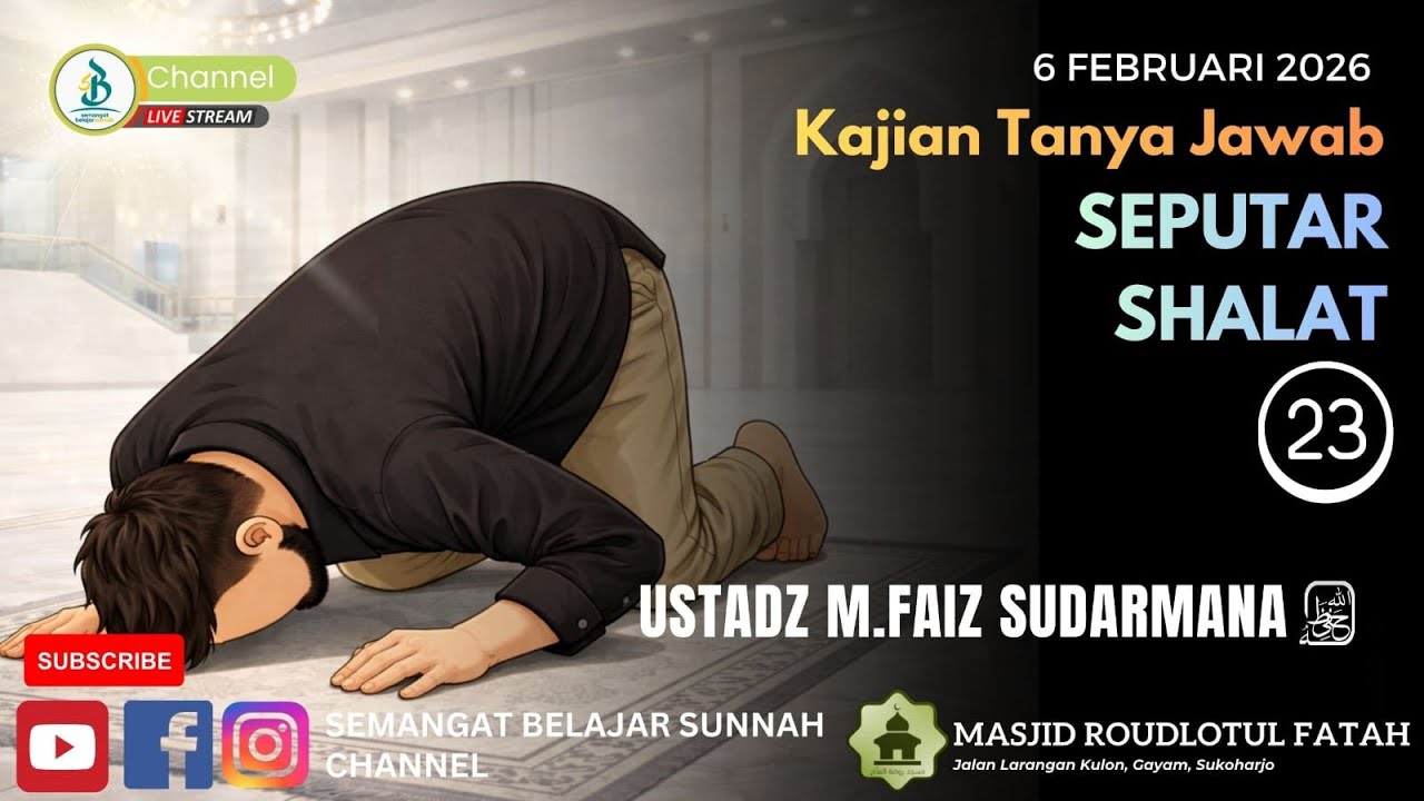 Tanya Jawab Seputar Shalat #23 | Ustadz M. Faiz Sudarmana | Kajian Ba'da Maghrib SBS
