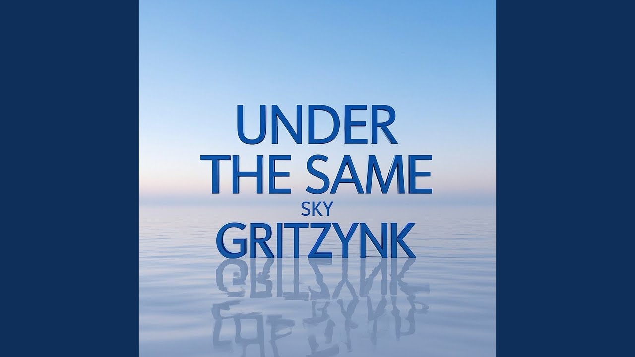 UNDER THE SAME SKY