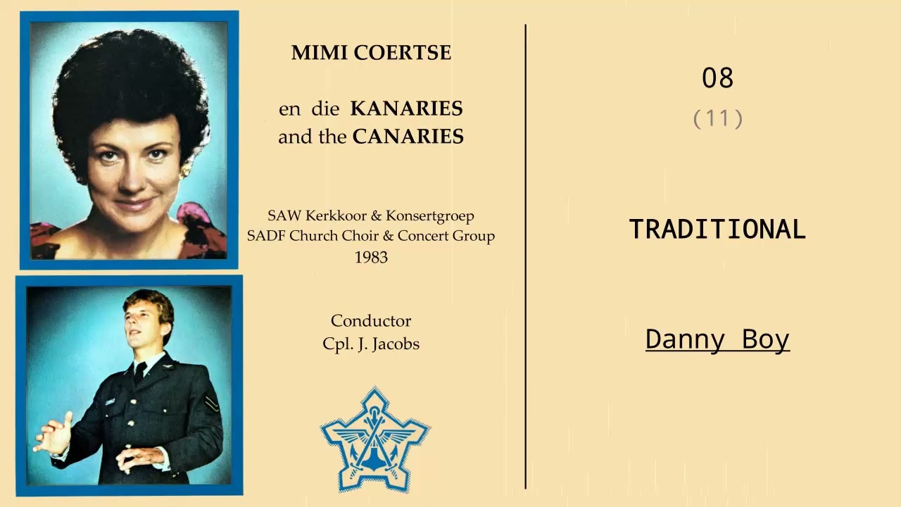 Traditional ~ Danny Boy ~ Mimi Coertse & die Kanaries ~ 08