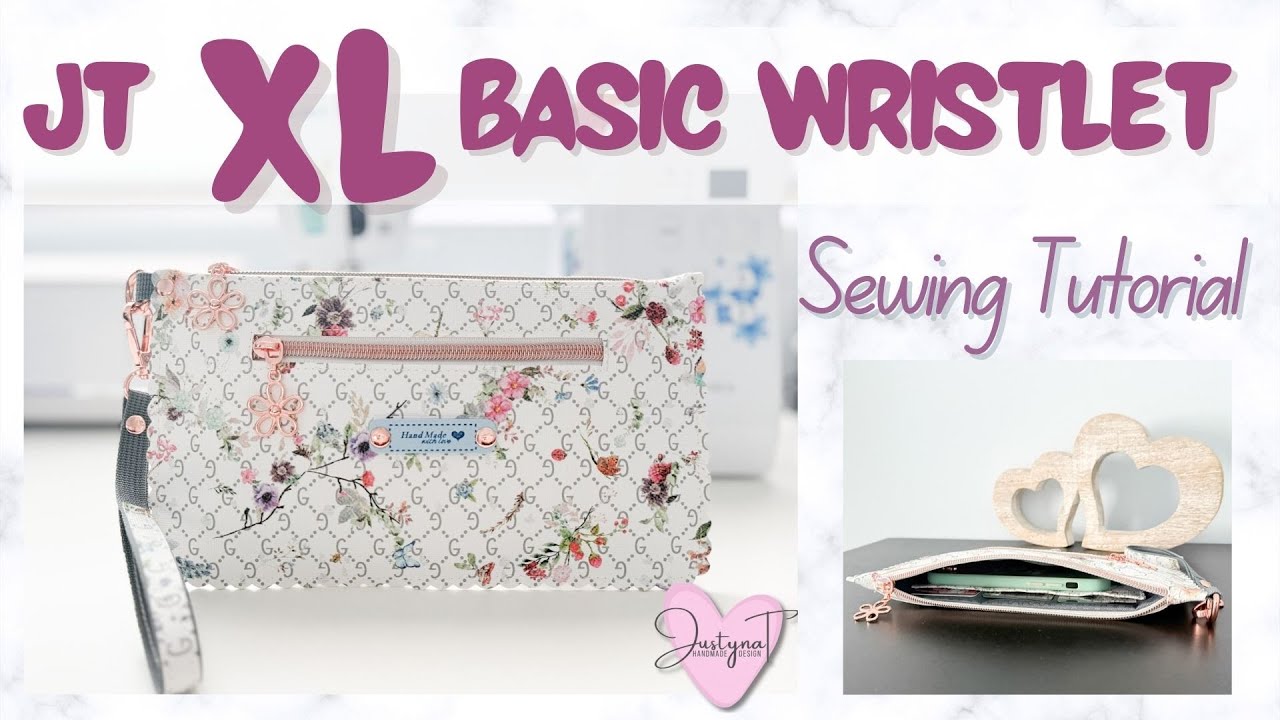 JT XL Basic Wristlet | Sewing Tutorial | JustynaThandMade #sewing #tutorial #wristlet #purse #wallet