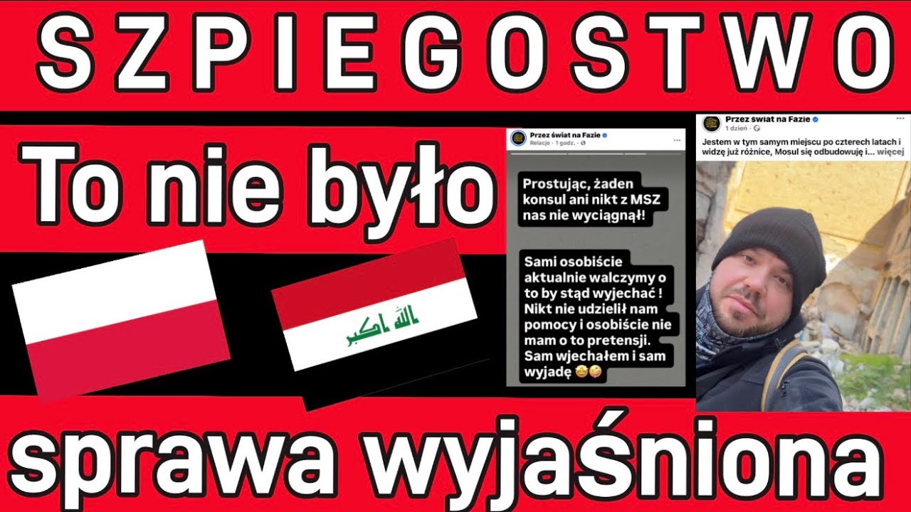 POLACY ZATRZYMANI W IRAKU - SPRAWA WYJAŚNIONA 🇮🇶 🇵🇱 