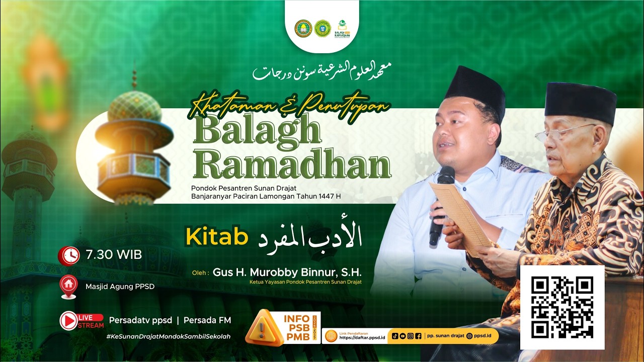 KHATAMAN KITAB AL ADABU MUFROD & PENUTUPAN BALAGH RAMADHAN 1447 H