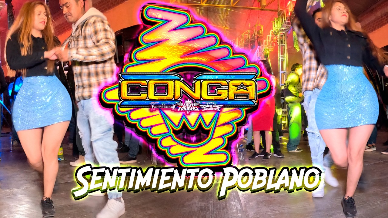 SONIDO LA CONGA 2026 SENTIMIENTO POBLANO GUADALUPE IXCOTLA TLAXCALA