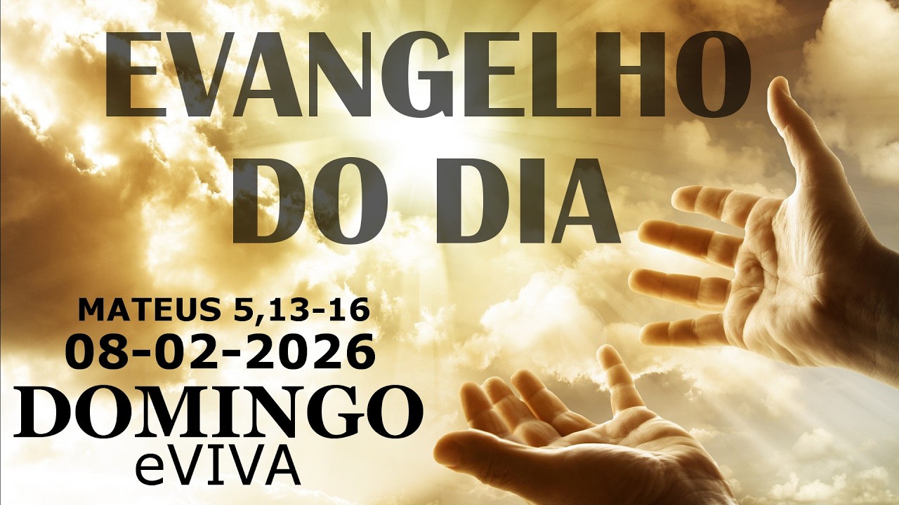 EVANGELHO DO DIA 08/06/2026 Mateus 5,13-16 HOMILIA DIÁRIA E REFLEXÃO - LITURGIA DE HOJE eVIVA
