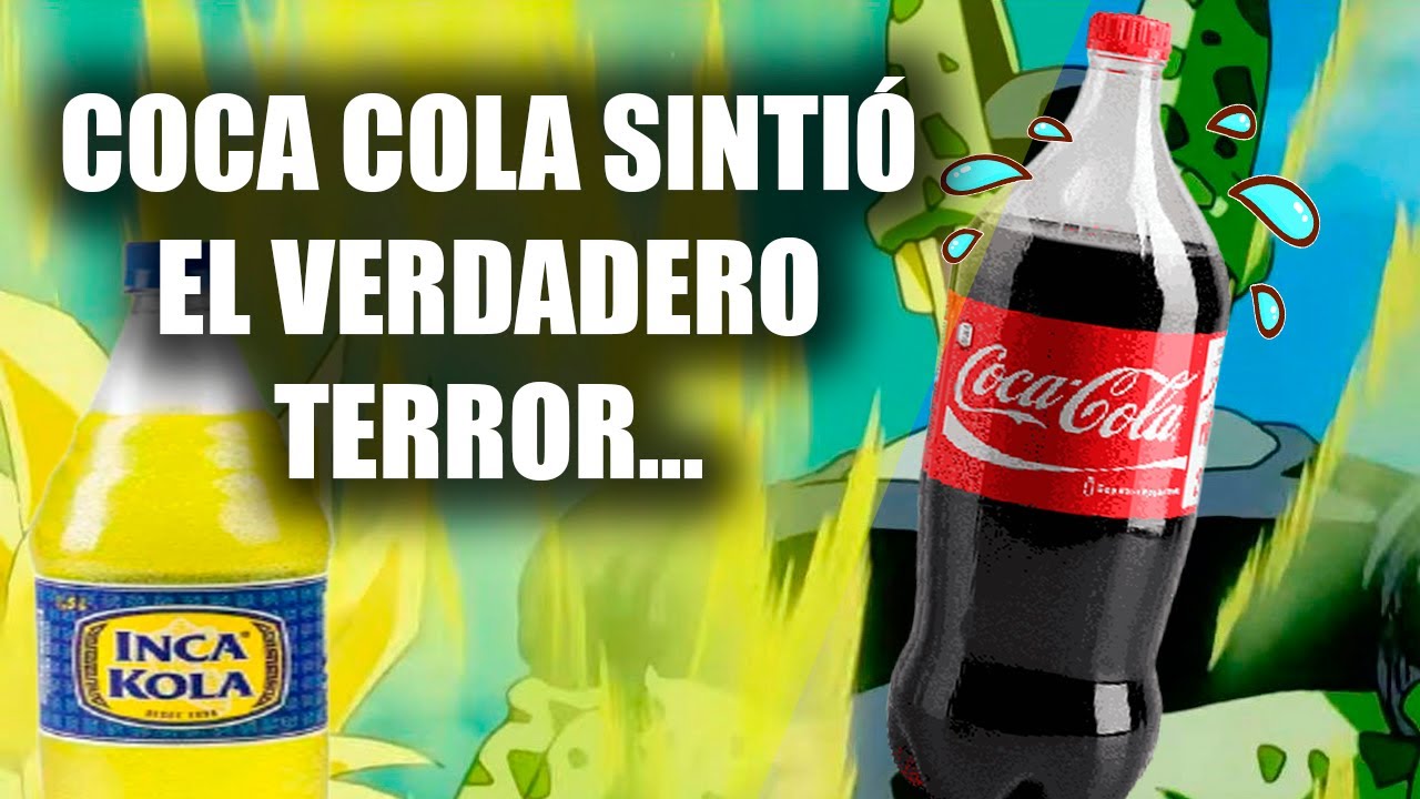 🌅 HISTORIA DE LA INCA KOLA | La guerra que Coca Cola no pudo ganar...