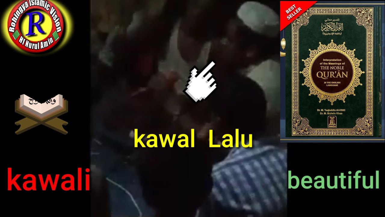 Qawali by kawal Lalu | Rohingya islamic vision,