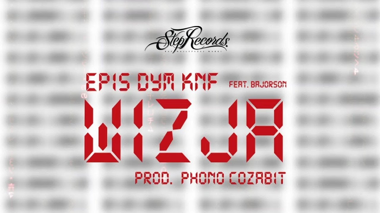 EPIS DYM KNF ft. Bajorson - Wizja