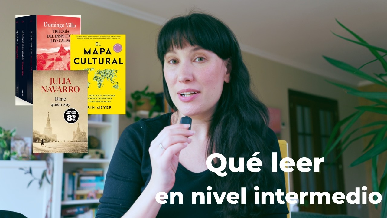 Qué leer en español si estás en nivel intermedio (libros y autores que sí funcionan)