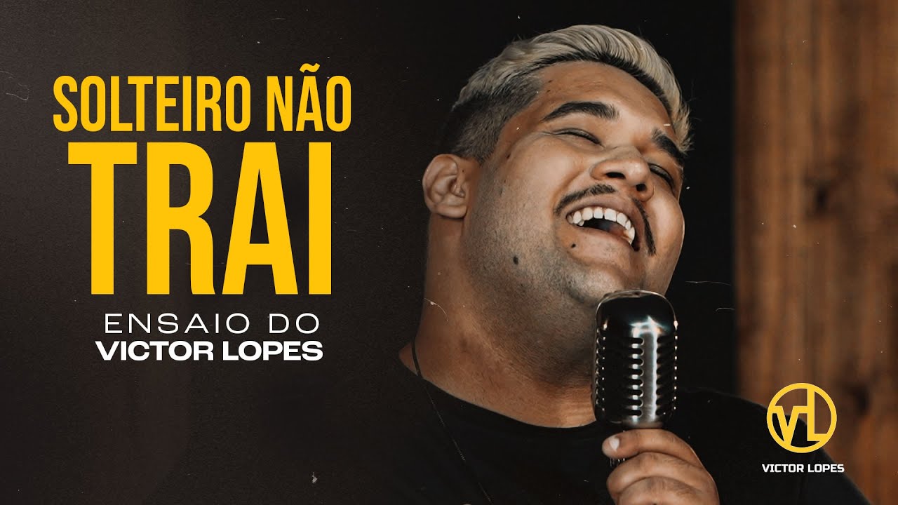 Ensaio do Victor Lopes | Solteiro Não Trai