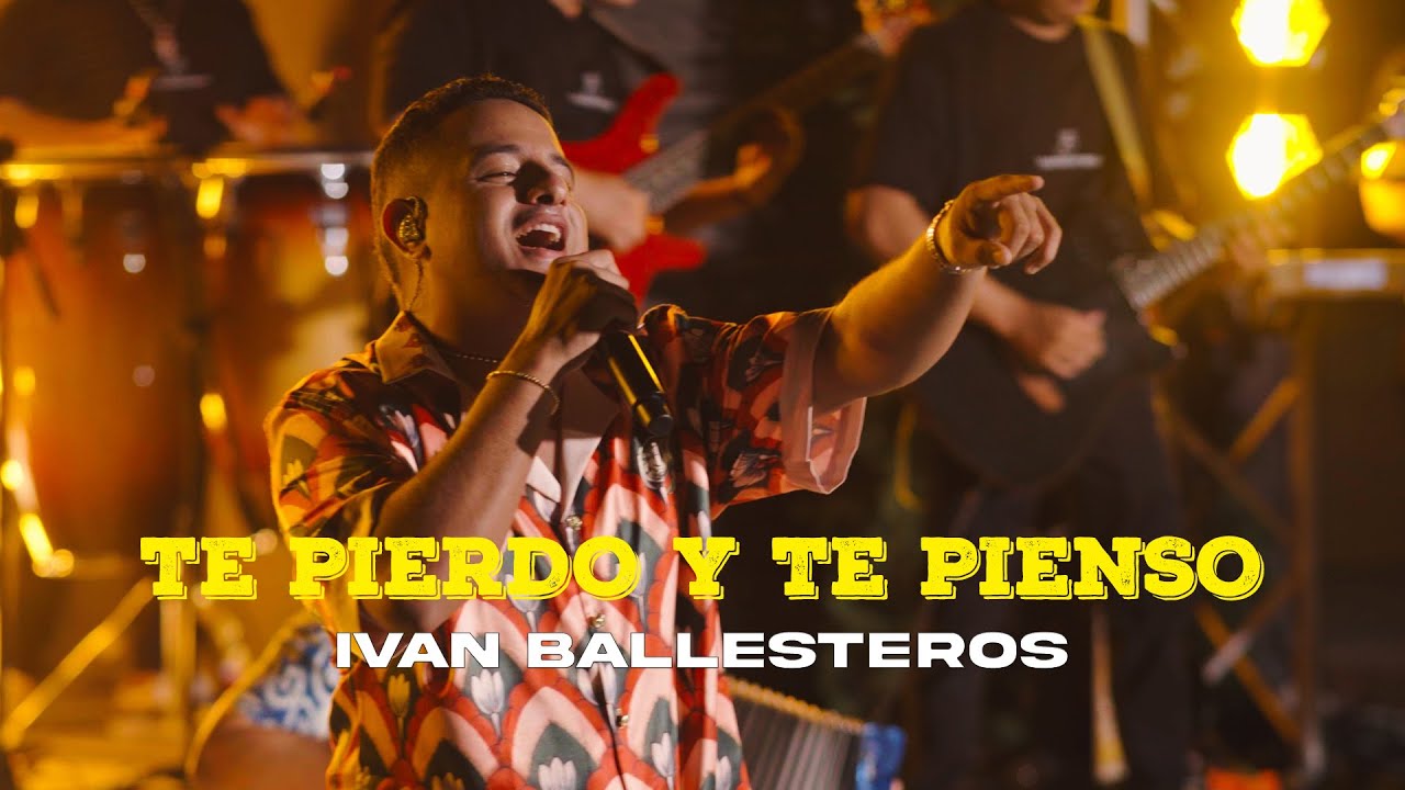 Te pierdo y te pienso - @ivanballesterosoficial #AhoraMàsQueNunca