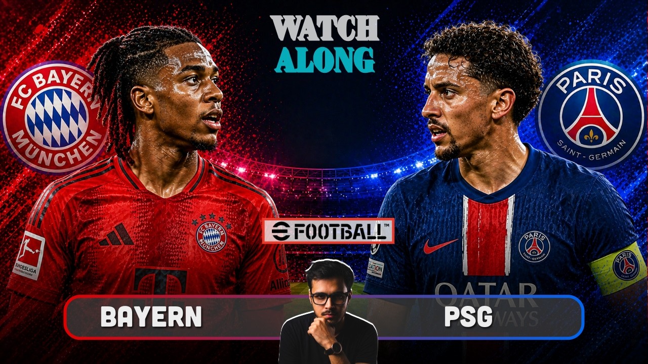 Bayern Munich vs Paris Saint Germain WATCH ALONG | UEFA Champions League 2025/26 | eFootball Game