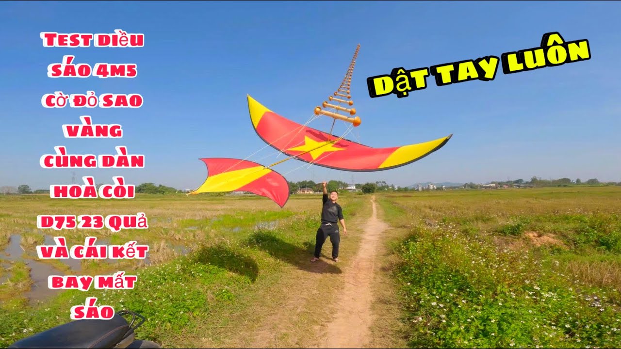 Ba Sói TV | Test diều sáo 4m5 cờ đỏ sao vàng cùng dàn hoà còi d75 23 quả và cái kết bay mất sáo