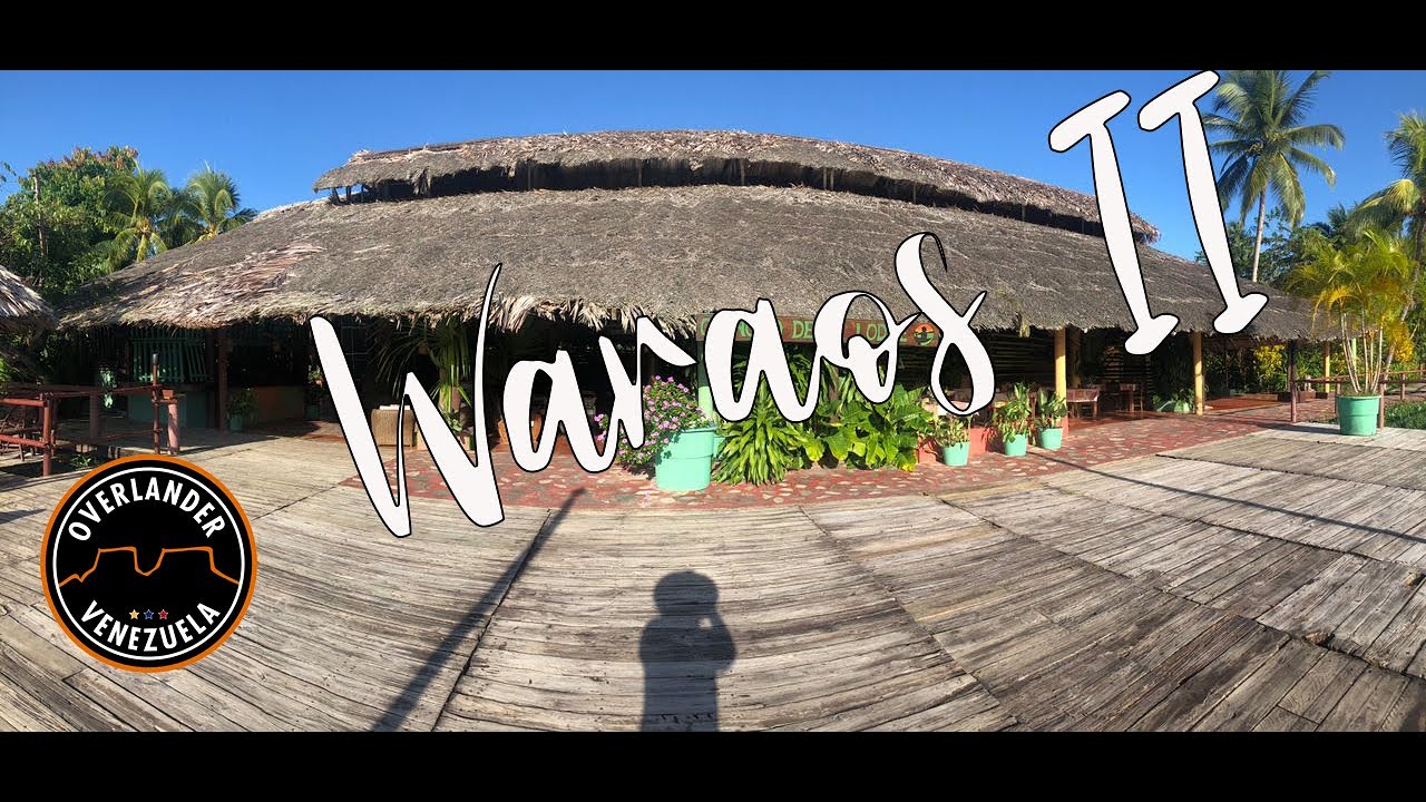 INDÍGENAS WARAO en Delta del ORINOCO - Parte 2
