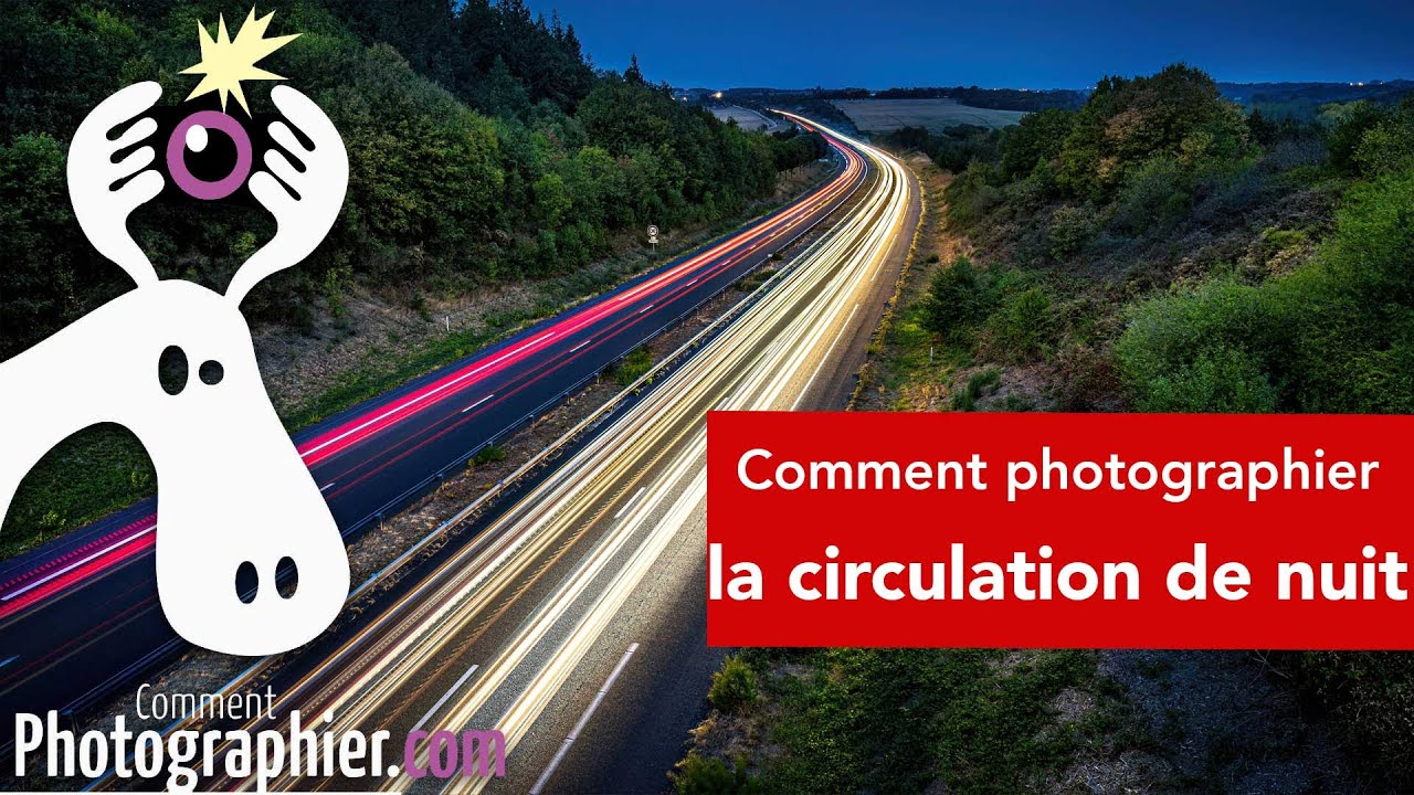 Comment faire des filés de lumière avec les phares des voitures en light painting