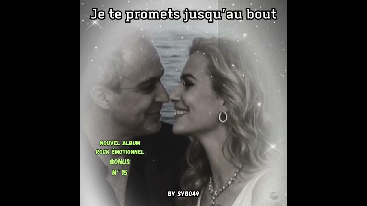 Je te promets jusqu’au bout (SYBO49) #love #music (clip officiel)