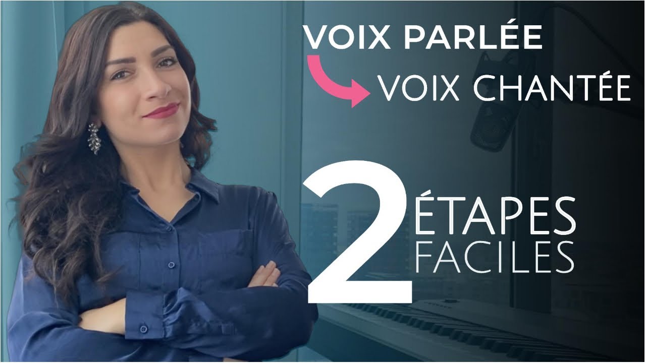 De la voix parlée à la VOIX CHANTÉE, la méthode FACILE en 2 étapes !