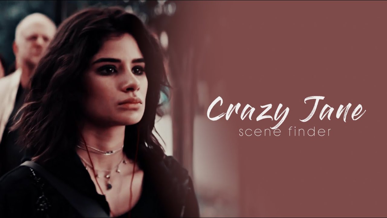 • Crazy Jane | scene finder [S1A]
