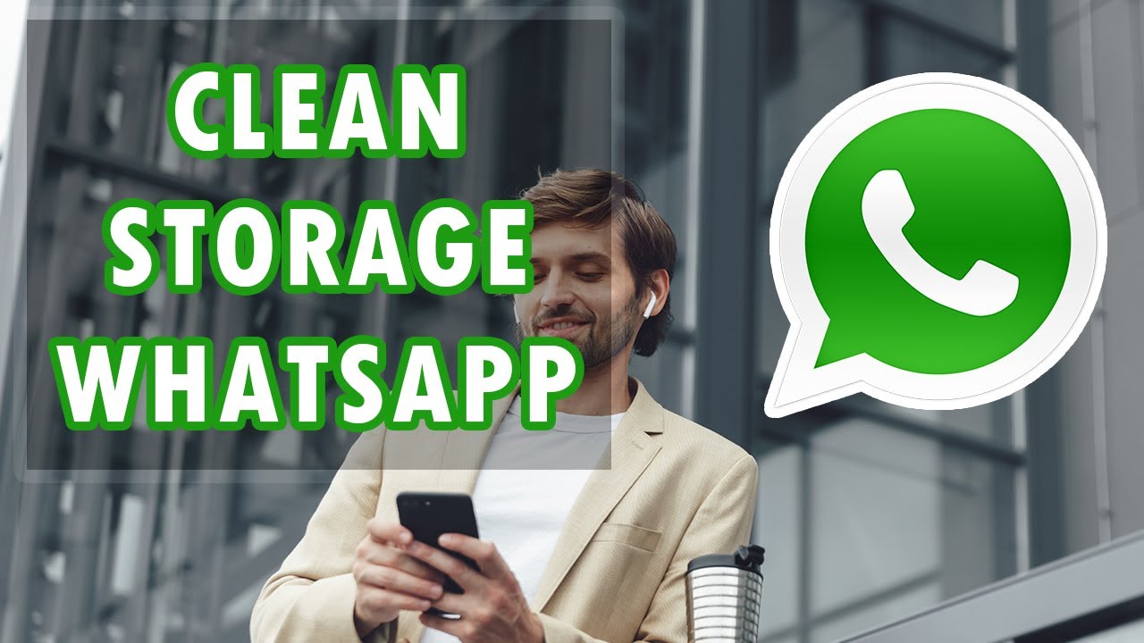 How to Clean the Storage Files on WhatsApp