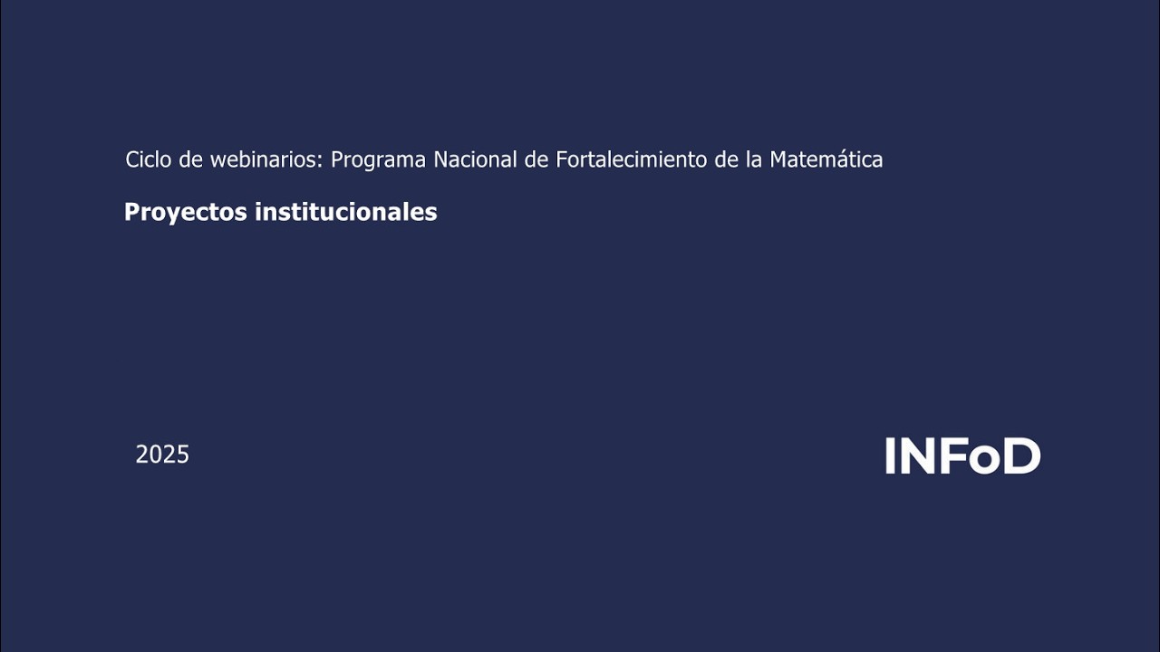 Webinario 3. Proyectos institucionales