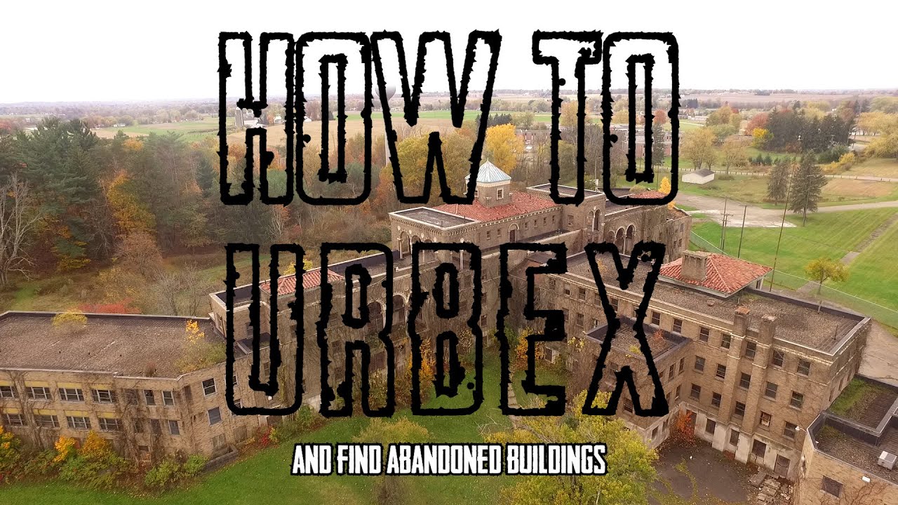 What You Need To Know To Find  ABANDONED Buildings! *Guide*
