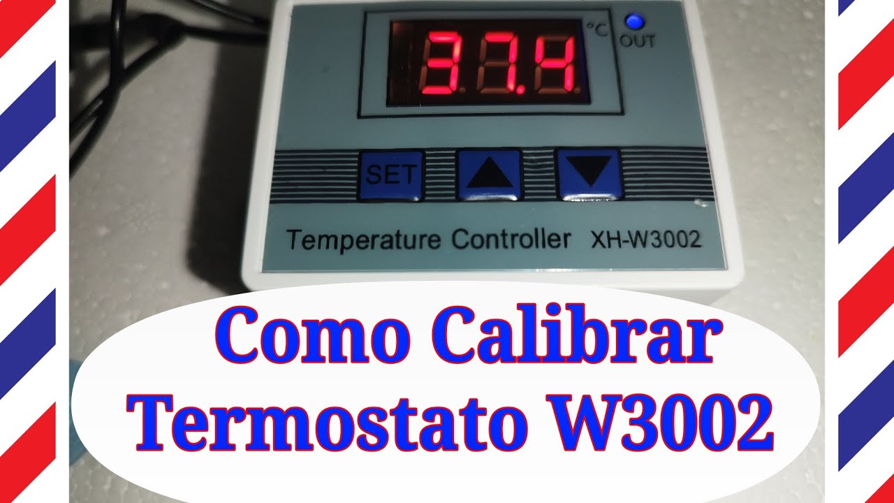 Como Calibrar Termostato W3002