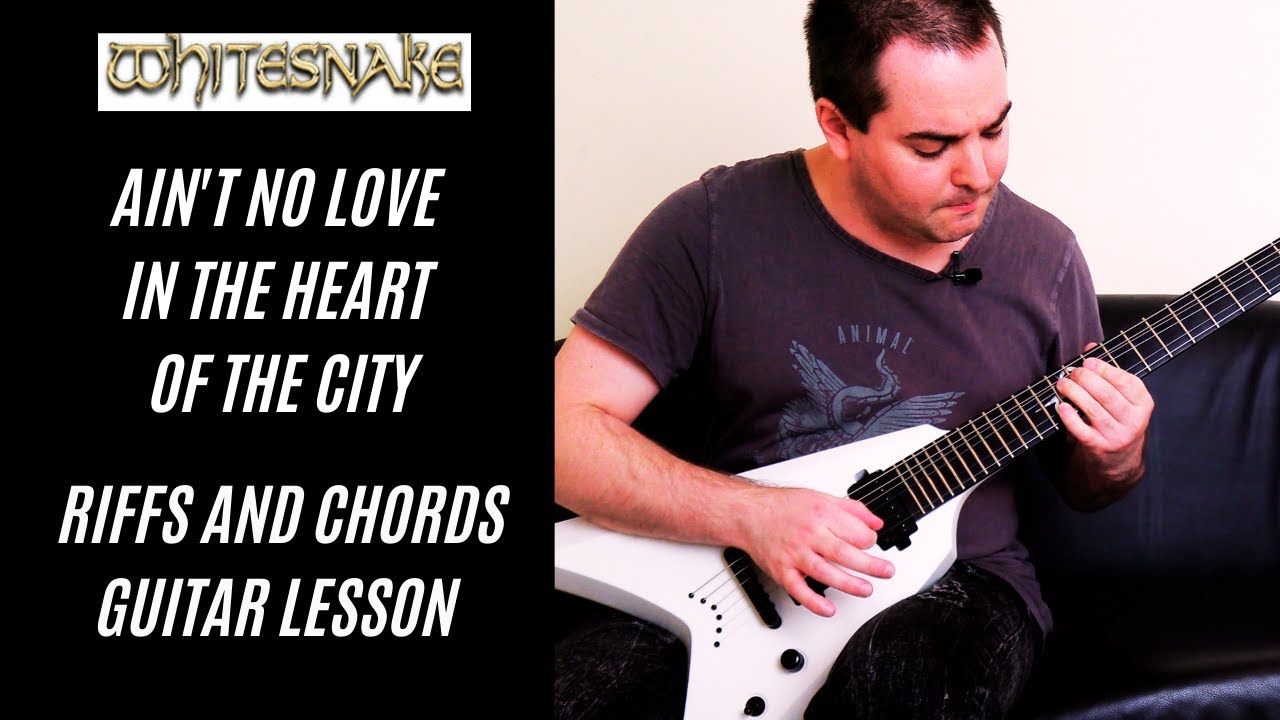 Whitesnake - Ain't No Love in the Heart of the City - Guitar Tutorial with Tabs