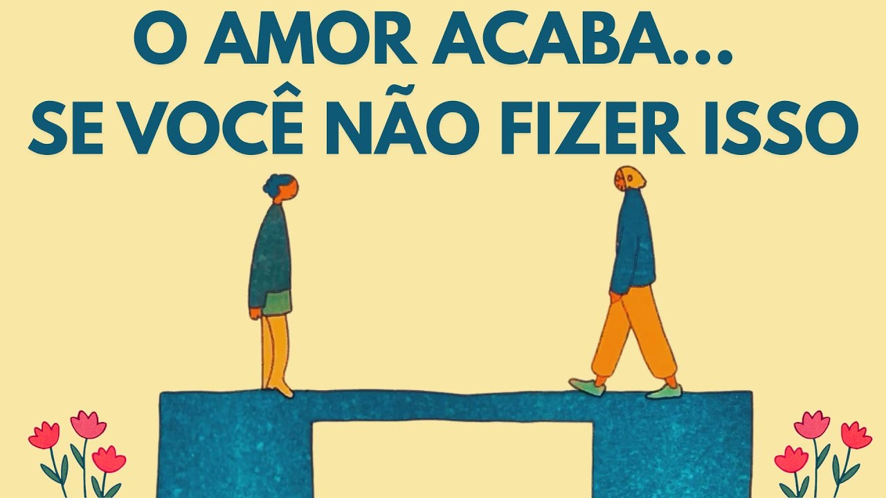 7 Formas de Fazer o Amor Durar de Verdade