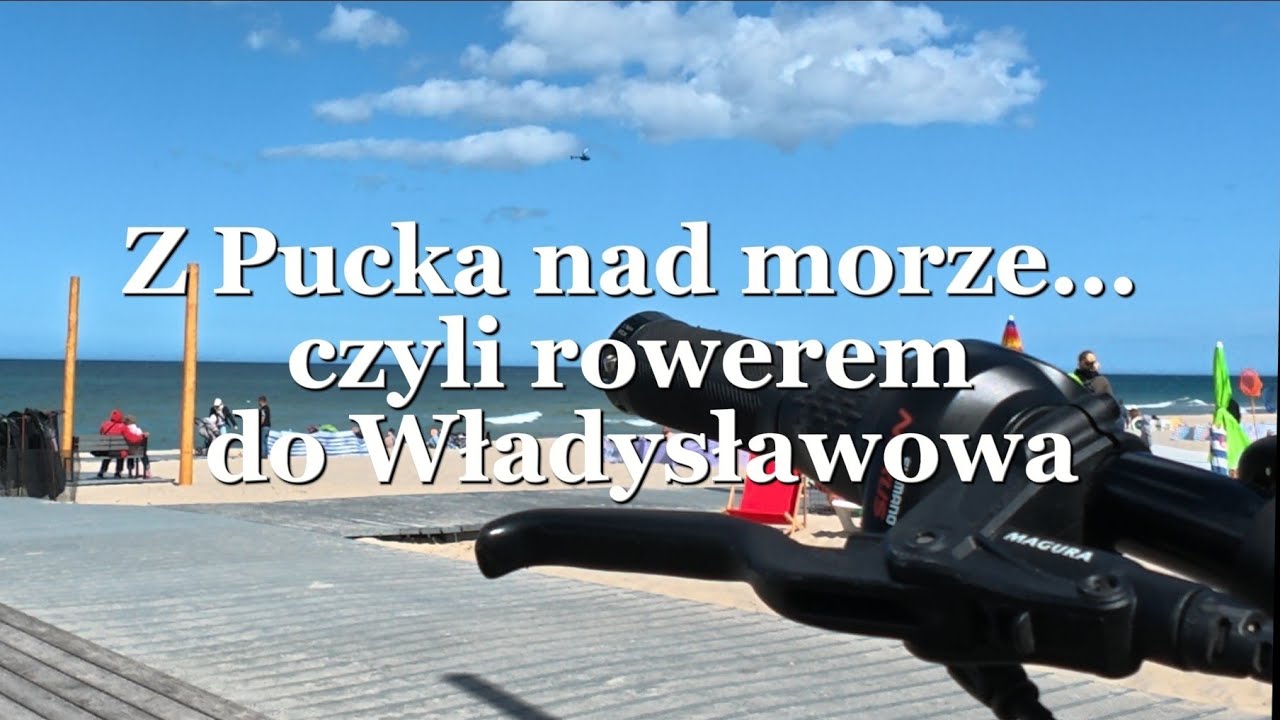 Wycieczka nad morze | Trasa rowererowa Puck - Władysławowo | Zastąp troski pięknymi widokami i plażą