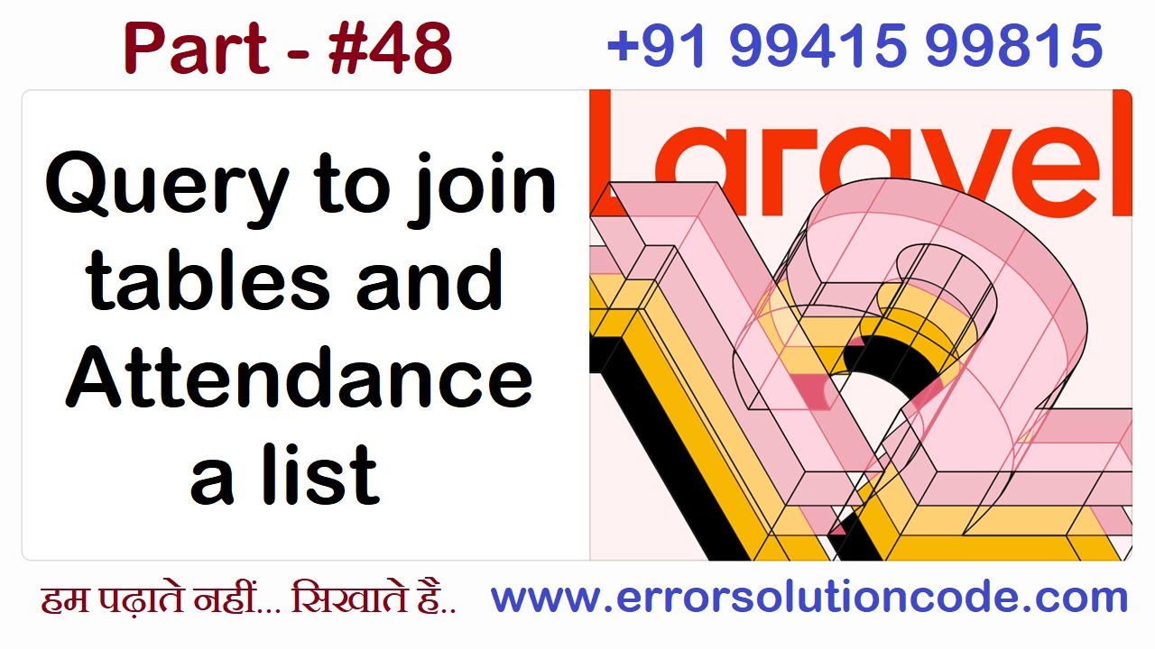 Query to join tables and Attendance a list using Laravel 12 | Tuition Classes in Laravel 12