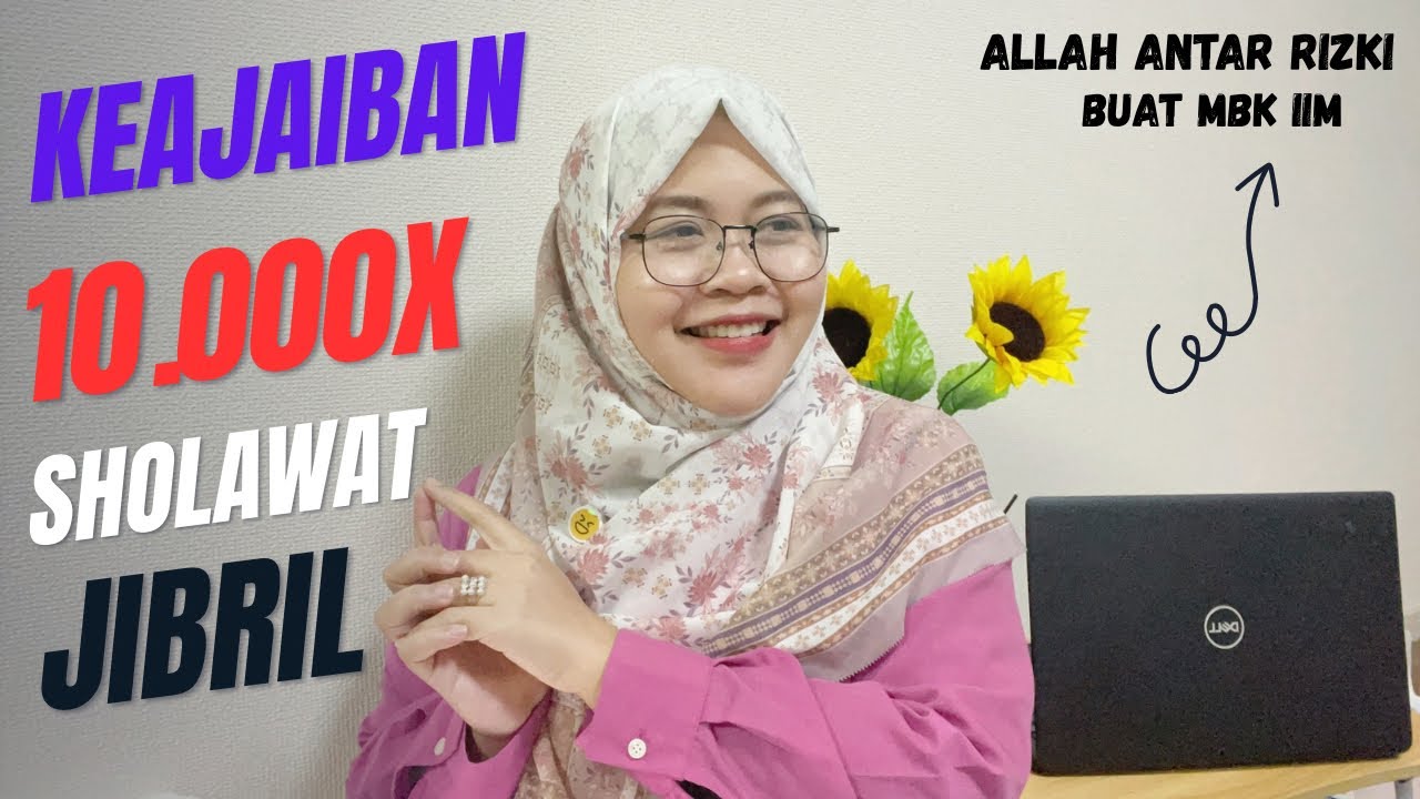 KEAJAIBAN SHOLAWAT JIBRIL 10.000x Dari Mbak Iim ❤️