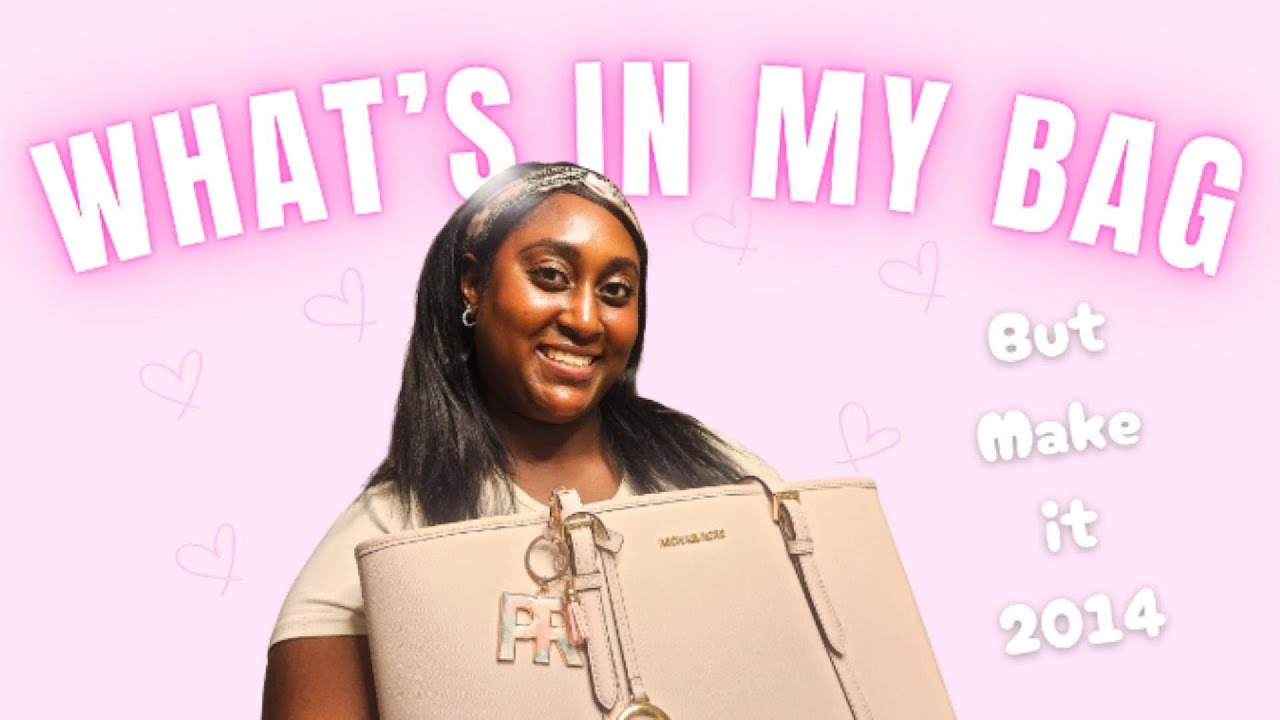 WHAT'S IN MY BAG-But Make it 2014