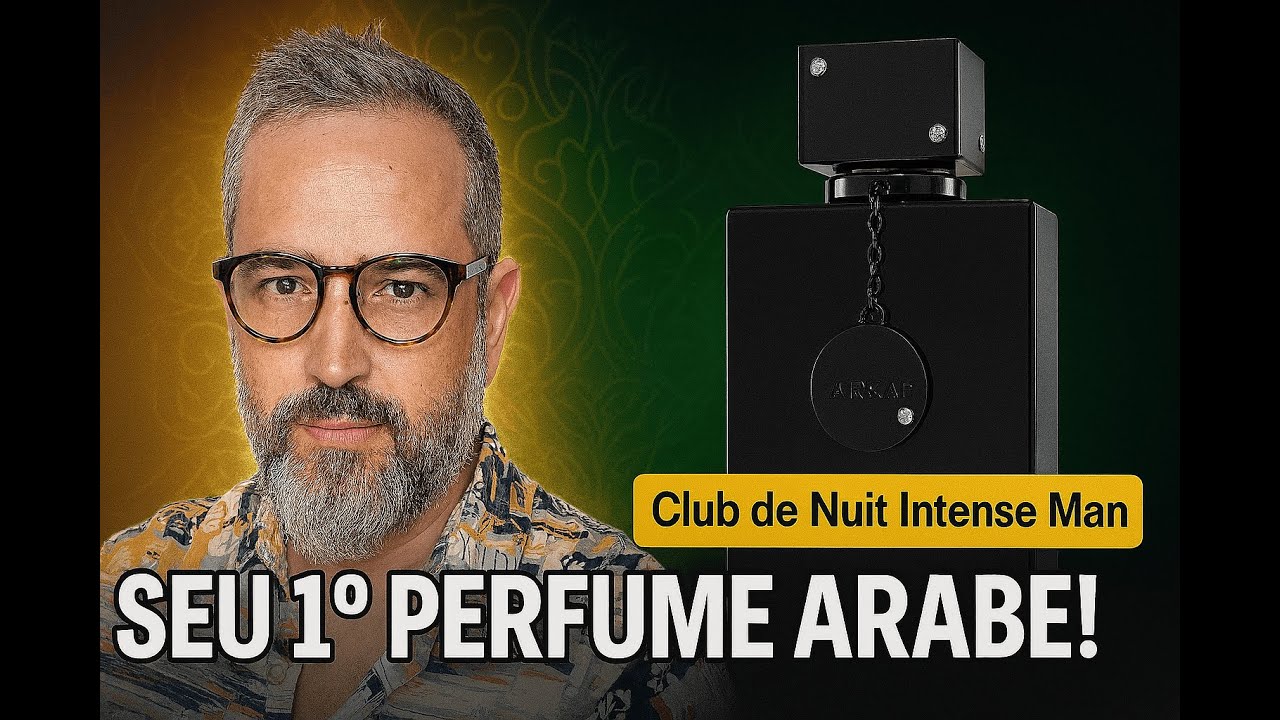 Club de Nuit Intense Man: O Melhor 1º Perfume Árabe? Descubra!