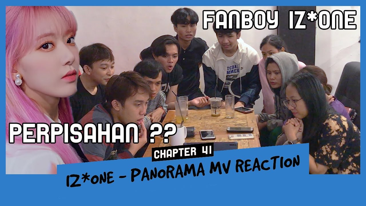 VOLUM UP : Chapter 41 | IZONE - Panorama MV Reaction