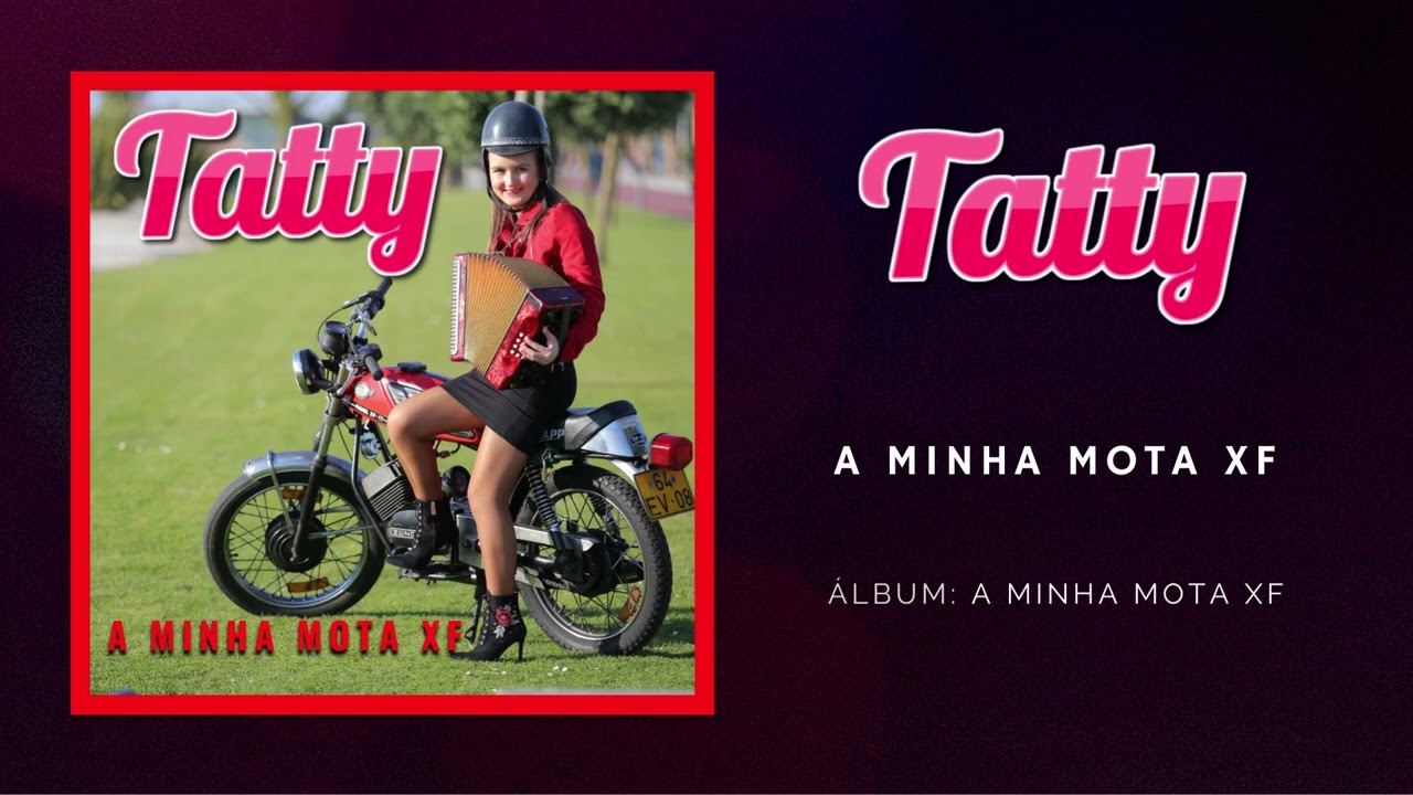 Tatty - A minha Mota XF