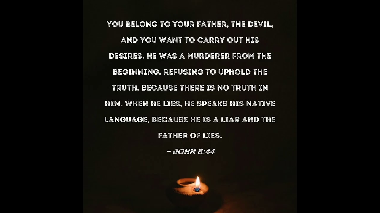 The marks of authentic faith part 2 ( John 8:44-59)
