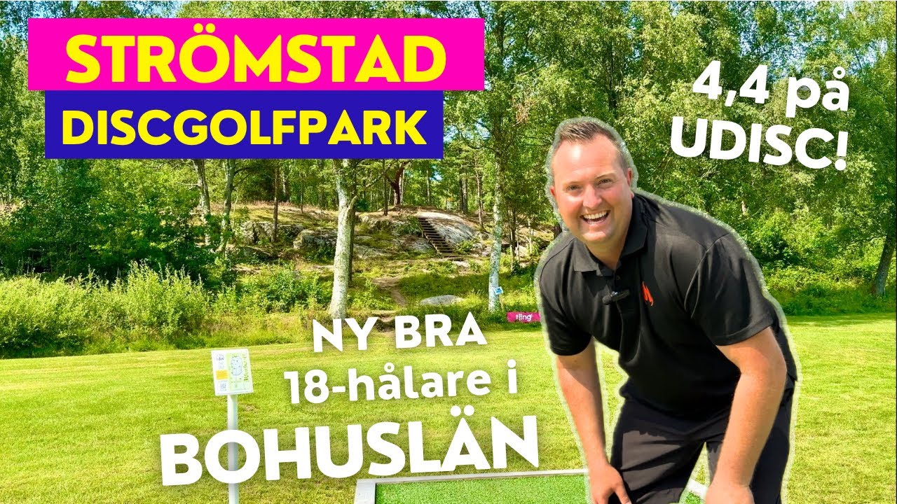 STRÖMSTAD DiscGolfPark i Bohuslän! 1000+ ratad runda på denna nya och högt rankade bana (Udisc)?